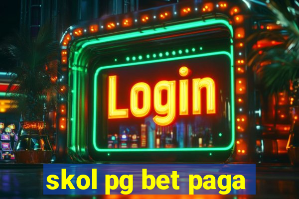 skol pg bet paga