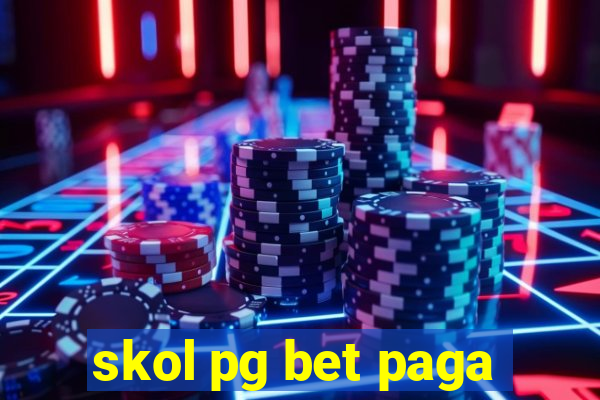 skol pg bet paga