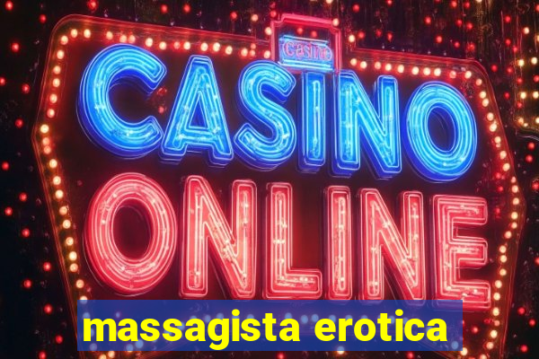 massagista erotica