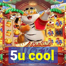 5u cool