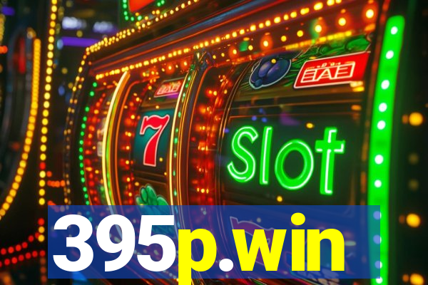 395p.win