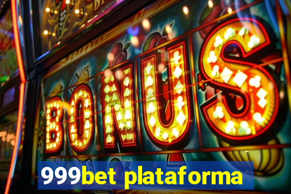 999bet plataforma