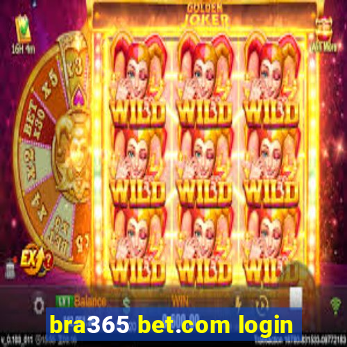 bra365 bet.com login