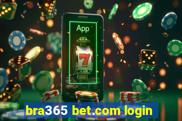 bra365 bet.com login