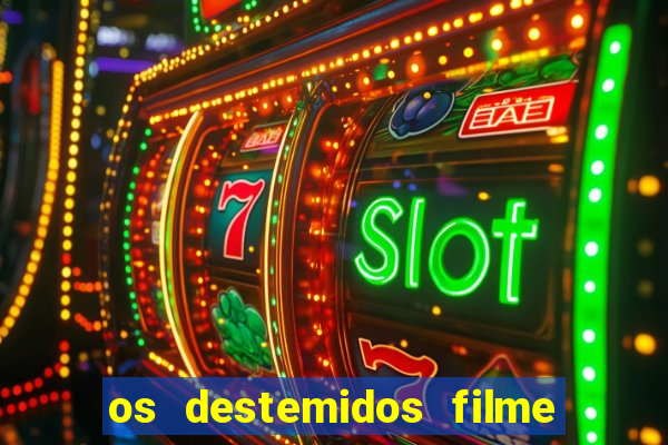 os destemidos filme completo dublado futebol