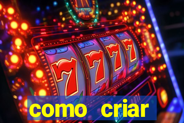 como criar plataforma do tigre