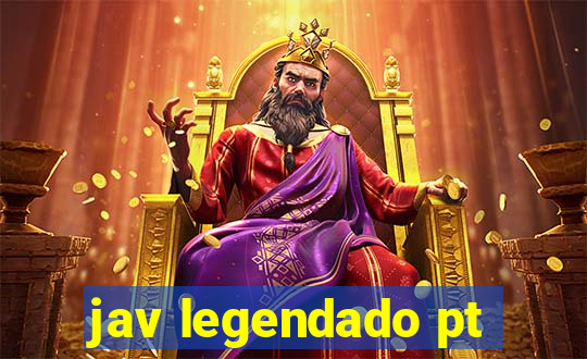 jav legendado pt