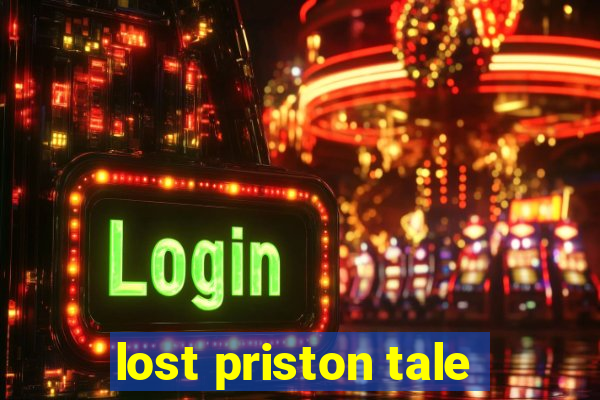 lost priston tale
