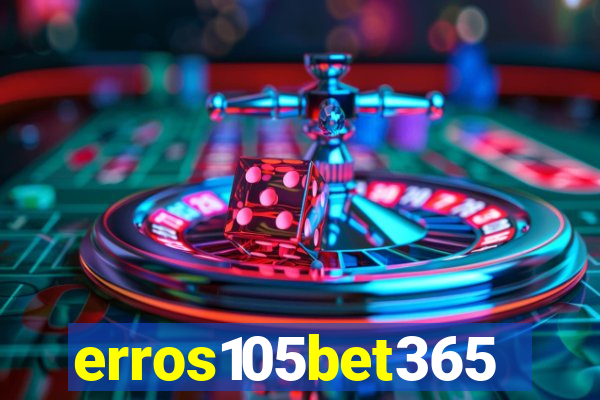 erros105bet365