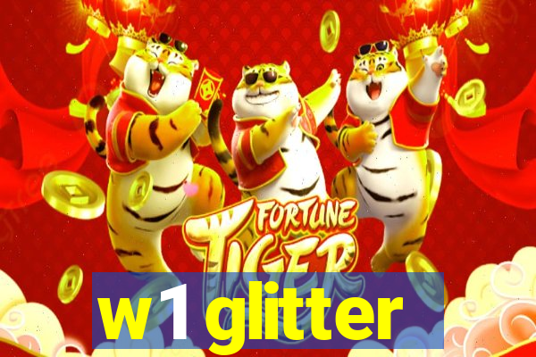 w1 glitter