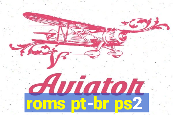 roms pt-br ps2