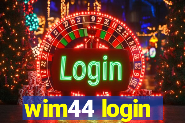 wim44 login