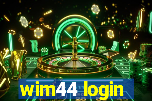 wim44 login