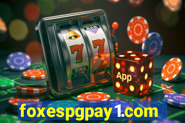 foxespgpay1.com