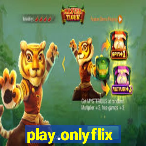 play.onlyflix