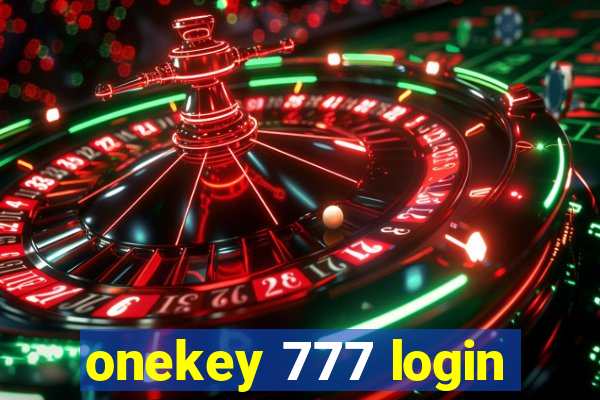 onekey 777 login