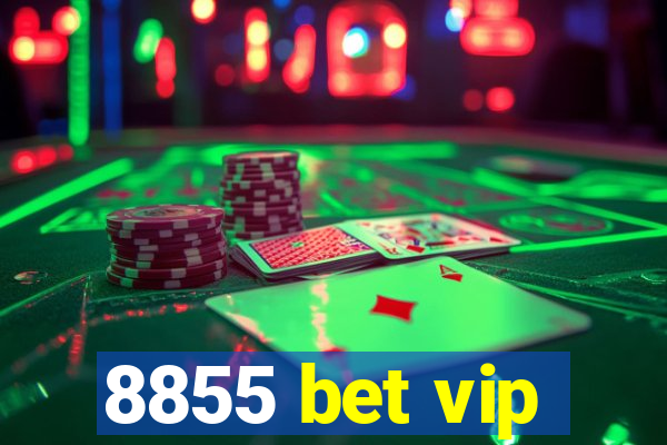 8855 bet vip