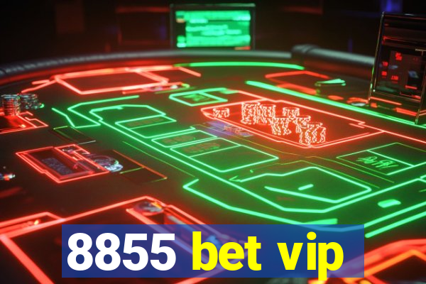 8855 bet vip