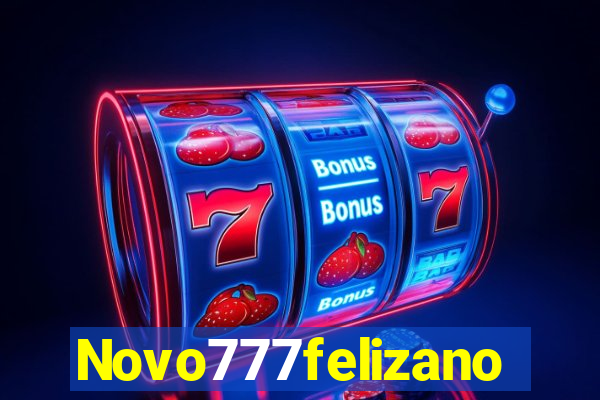 Novo777felizano