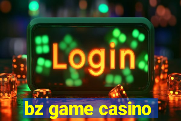 bz game casino