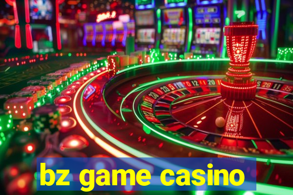 bz game casino