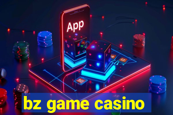 bz game casino