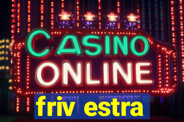 friv estra