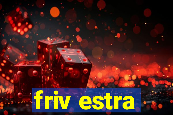 friv estra