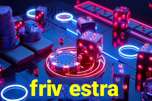 friv estra