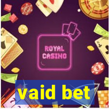 vaid bet