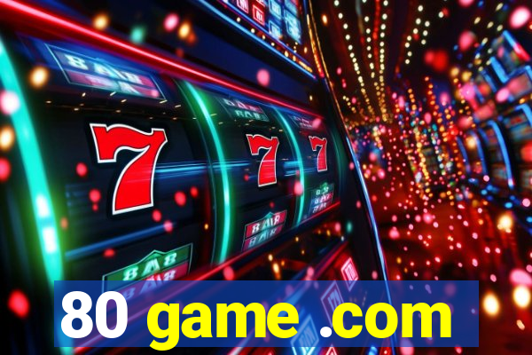 80 game .com