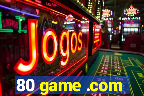 80 game .com