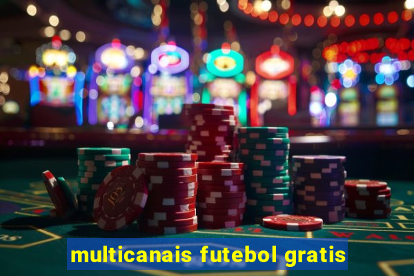 multicanais futebol gratis