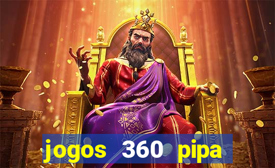 jogos 360 pipa combate 3d
