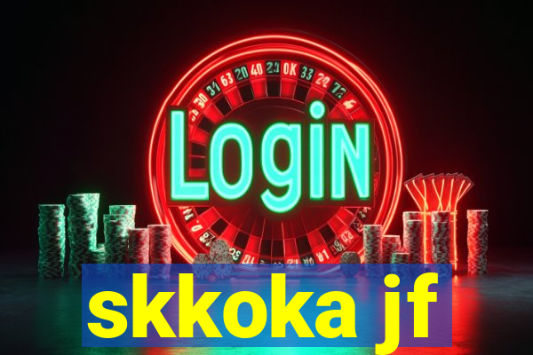 skkoka jf