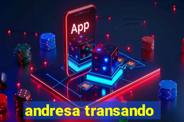 andresa transando