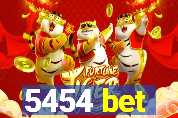 5454 bet