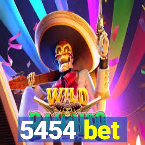 5454 bet