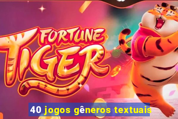 40 jogos gêneros textuais