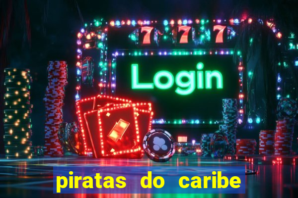 piratas do caribe filme completo dublado