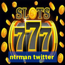 ntrman twitter