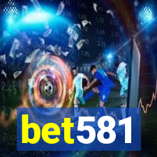 bet581