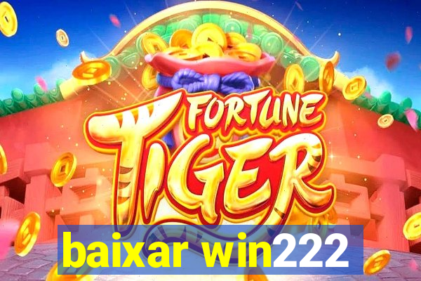 baixar win222