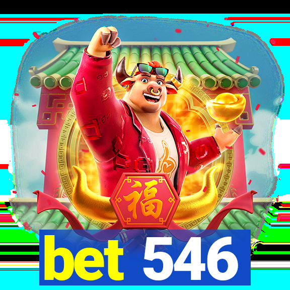 bet 546
