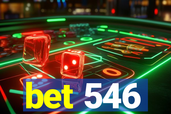 bet 546