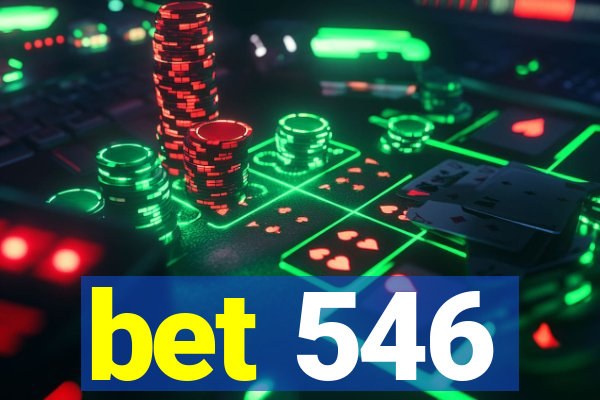 bet 546