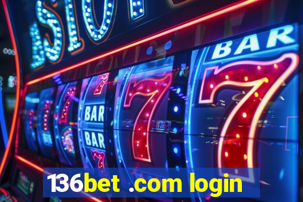 136bet .com login