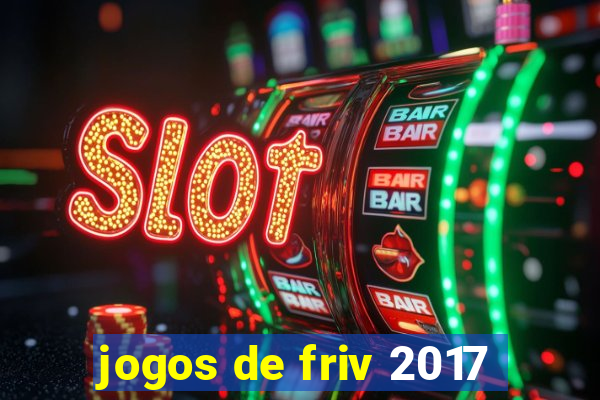 jogos de friv 2017