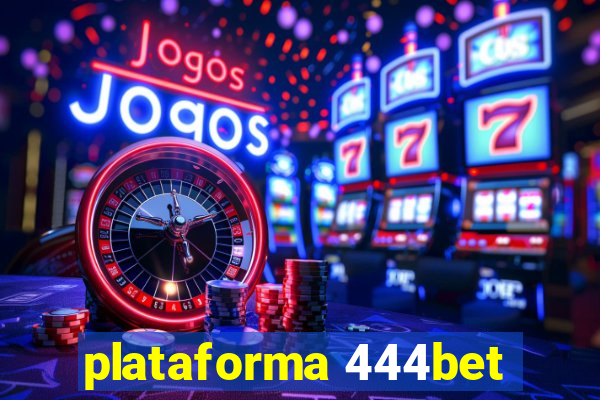 plataforma 444bet