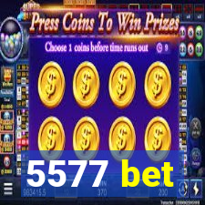 5577 bet